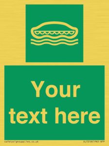 Custom sign safe condition Lifeboat